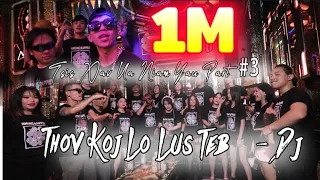 Tsis Xav Ua Niam Yau Part #3  [ Thov Koj Lo Lus Teb - DJ ] Akou F.T Nkauj Mog Mim - New MV 2025 🔥🔥🔥