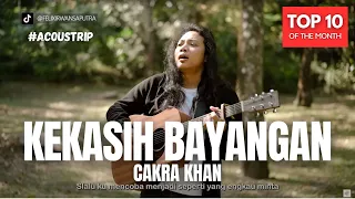 #ACOUSTRIP FELIX IRWAN | CAKRA KHAN - KEKASIH BAYANGAN
