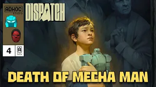 Dispatch Comic Issue #4 - The Death of Mecha Man Explained