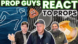 Prop Guys React to Props