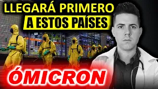 ☣️ALERTA MUNDIAL 💀 PAÍSES A LOS QUE ÓMICRON LLEGARÍA PRIMERO☣️