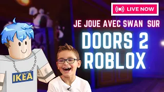 JE JOUE A DOORS AVEC @swan1