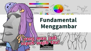 Basic Menggambar yang harus kalian pelajari jika ingin menjadi sepuh! | Fundamental
