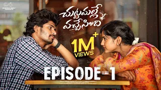 Chuttamalle Vachesindi | Ep - 1 | Madhan Majji | Nikki Chary | Telugu Web Series | Infinitum Media