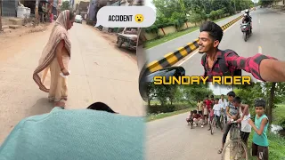 SUNDAY RIDER pe Accident ho gaya 🤯ll Vlog no #1 ll #vlog