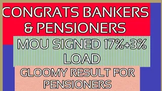 BANKERS PAY HIKE SIGNED-EX GRATIA FOR PENSIONERS-17%+3% HIKED बैंकरों के वेतन वृद्धि पर हस्ताक्षर