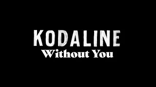 Kodaline - "Without You" (Fan Version Video)
