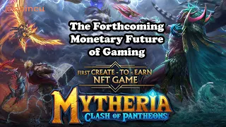 Mytheria #1 - The Forthcoming Monetary Future of Gaming | NFT Game | Crypto Gaming