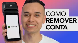 Como remover a conta da MÁQUINA DE CARTÃO InfinitePay Sunmi P2