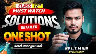Class 12 Chemistry Chapter 1 Solutions One Shot 🔥   Boards 2025–26   All Theory + Numericals 1