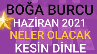 BOĞA BURCU - HAZİRAN  2021 - NELER OLACAK - FIRSATLAR - HABERLER - İLİŞKİLER - BİLMENİZ GEREKENLER