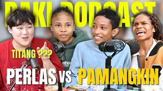 TITA vs PAMANGKINS — #PakiPodcast with @PERLASofficial 