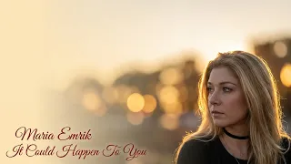 Maria Emrik - It Could Happen To You