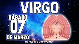 💸TE LLEGA UNA IMPORTANTE SUMA DE DINERO🤑 virgo ♍ Horóscopo diario 7 DE MARZO 2026 🔮 horóscopo de hoy