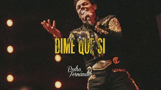 Pedro Fernández - Dime Que Si