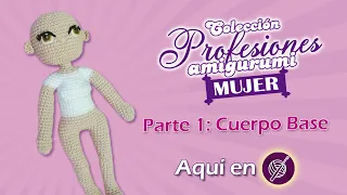 🧍‍♀Cuerpo Base AMIGURUMI🧶a Crochet PASO A PASO (1/2) | Colección PROFESIONES FEM @crochetapasitos