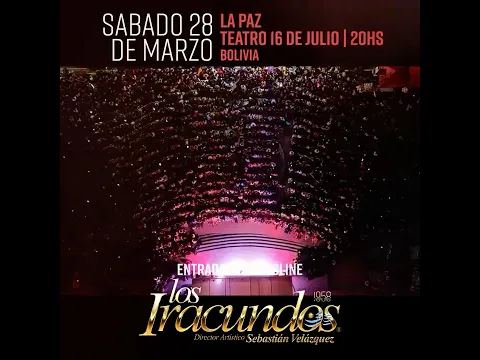 LOS IRACUNDOS EN LA PAZ, BOLIVIA 🇧🇴 | SABADO 28 DE MARZO 2026 🎶✨