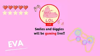 Smiles and Giggles Live Stream Gaming