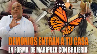 EX-BRUJO DARWIN FRIAS - EL DEMONIOS QUE ENTRAN A TU CASA EN FORMA CORPORAL DE MARIPOZA CON BRUJERIA