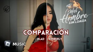 MAL HOMBRE - Kim Loaiza (Comparación)