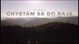 Spoko & Smola a Hrušky - Chystám Sa Do Raja (Official Vid Slovenský Raj a OOCR Slovenský Raj a Spiš)