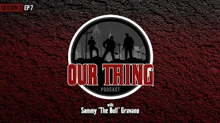 'Our Thing' Season 3 Episode 7 - "John Gotti's Wife Was Crazy" | SEASON FINALE