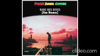"Dans mes rêves"_Jim Rama [Paks Zouk Cover]