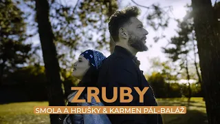 Smola a Hrušky - ZRUBY (feat. Karmen Pal-Baláž)
