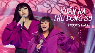XUÂN HẠ THU ĐÔNG 39 (LIVE) - PHƯƠNG THANH - GIAO LỘ THỜI GIAN 2023