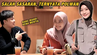 SALAH SASARAN TERNYATA POLWAN❗BANG MAHDI KENA MENTAL😆