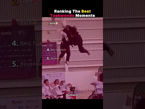Ranking The Best Taekwondo Moments🥋