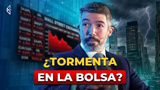 ¿Tormenta a la vista en la bolsa? Cómo prepararse y aprovecharlo