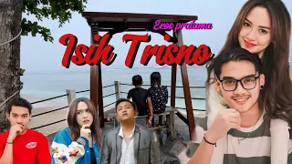 ISIH TRISNO - EROS PRATAMA
