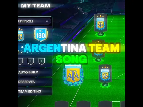 Argentina Team Song 🤩🇦🇷 #fcmobile #fc26 #eafc26 #fifa #football #futbol #Argentina #edit #fcedits