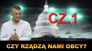 CZY RZĄDZĄ NAMI OBCY? cz.1