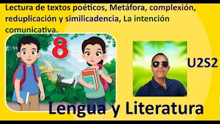 Lectura de textos poéticos, La intención comunicativa, Lengua y Literatura 8° grado 2026.