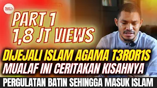 Mengejutkan ! Dijejali dan didoktrin Islam Itu Agama T3R0R1S Sejak Kecil, Pria ini malah jadi Mualaf