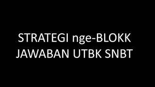 CARA NEMBAK JAWABAN DI UTBK SNBT 2025