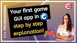 Your first C++ GUI Game (step by step) Build Game GUI apps in C++