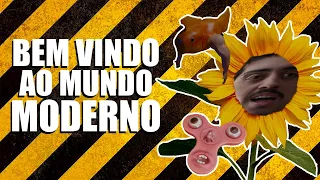 BEM VINDOS AO MUNDO MODERNO