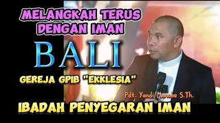 KPI BALI_PDT. YANDI MANOBE S.TH_ KHOTBAH KRISTEN.