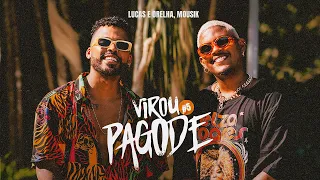 Virou Pagode #5: Agenda / Sorriso Falso - Lucas e Orelha, Mousik