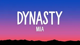 MIIA - Dynasty (Lyrics)