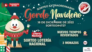 SORTEO LOTERIA NACIONAL EXTRAORDINARIO DE NAVIDAD N° 4.727 "GORDO NAVIDEÑO 2022"