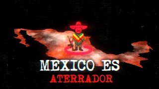 México Da Miedo...