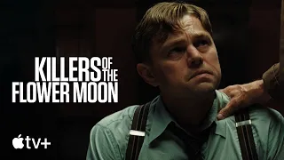 Killers of the Flower Moon — Official Trailer | Apple TV