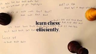 How I would study chess if I could start over