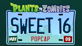 Plants vs. Zombies™ Sweet 16: Official Celebration Video