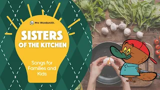 Sisters of the Kitchen 👩‍🍳 A Song About Food & Celebration | Kids Vocabulary Quest Songs EP#20