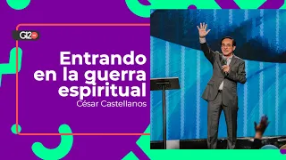 Entrando en la guerra espiritual - César Castellanos